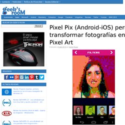 Pixel Pix (Android-iOS) permite transformar fotografías en Pixel Art