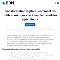 Transformation digitale : comment les outils numériques facilitent le travail des agriculteurs