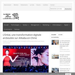 L’Oréal, une transformation digitale arcboutée sur Alibaba en Chine