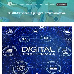 COVID-19: Speeds Up Digital Transformation: - Blockchain Collective