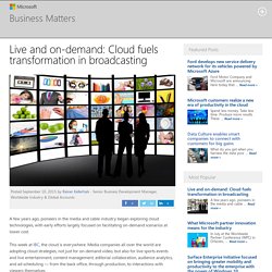 Live and on-demand: Cloud fuels transformation in broadcasting
