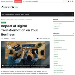 Impact of Digital Transformation on Your Business.