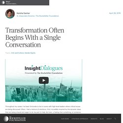 Transformation Often Begins With a Single Conversation - The Rockefeller Foundation