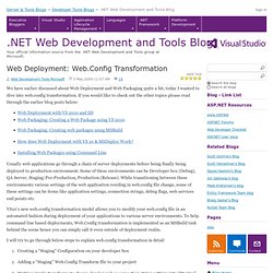 Web Deployment: Web.Config Transformation - .NET Web Development and Tools Blog