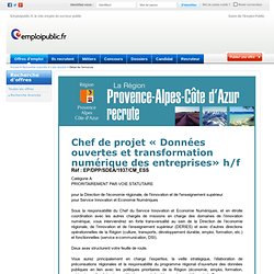 Offre emploi Chef de projet « Données ouvertes et transformation numérique des entreprises» h/f Bouches-du-Rhône - Ref : 155348