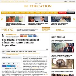 The Digital Transformation of Education: A 21st Century Imperative