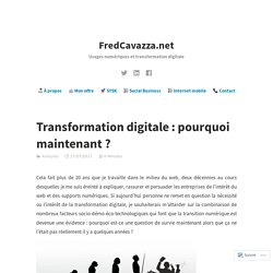 Transformation digitale : pourquoi maintenant ? – FredCavazza.net