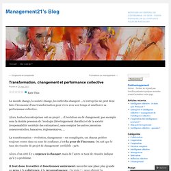 Transformation, changement et performance collective