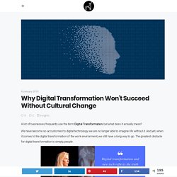 Why Digital Transformation Won't Succeed Without Cultural Change - Naully Nicolas