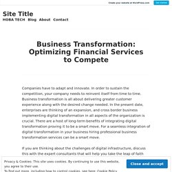 Business Transformation: Optimizing Financial Services to Compete – Site Title