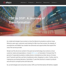 CSP to DSP: A Journey of Transformation: Overview