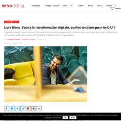 Livre Blanc : Face à la transformation digitale, quelles solutions pour les DAF ?