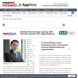 EstiNet Technology: Easing SDN Transformations for Organizations