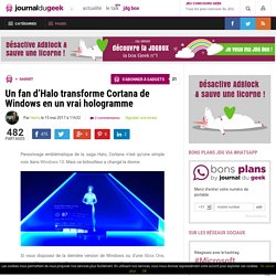 Un fan d’Halo transforme Cortana de Windows en un vrai hologramme