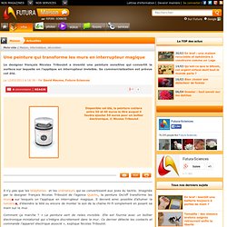Peinture qui transforme les murs en interrupteur magique
