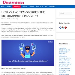 HOW VR HAS TRANSFORMED THE ENTERTAINMENT INDUSTRY?