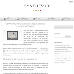 Comment l'impression 3D va transformer le système capitaliste