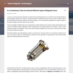 In a Transformer, There Are Several Different Types of Magnetic Cores