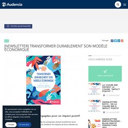 [Newsletter] Transformer durablement son modèle économique