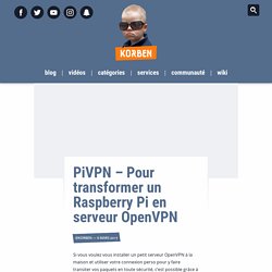 PiVPN - Pour transformer un Raspberry Pi en serveur OpenVPN