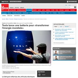 Tesla lance une batterie pour «transformer l'énergie mondiale»