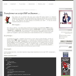 Transformer un script PHP en Daemon ... - lindev : administration linux , développement php