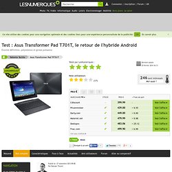 Asus Transformer Pad TF701T : Test complet