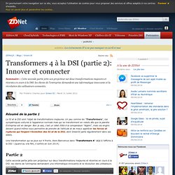 Transformers 4 à la DSI (partie 2): Innover et connecter