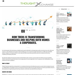 How TReDS Is Transforming Businesses And Helping Both MSMEs & Corporates. – M1xchange