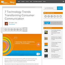 The ExactTarget Blog 7 Technology Trends Transforming Consumer Communication - The ExactTarget Blog