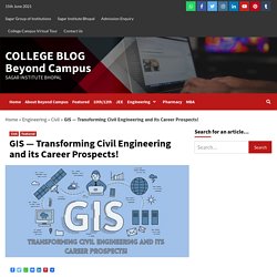 GIS — Transforming Civil Engineering and its Career Prospects!