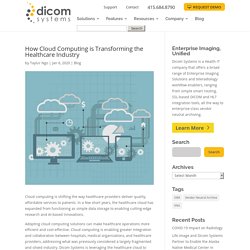 How Cloud Computing is Transforming the Healthcare Industry - Dicom Systems