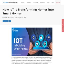 How IoT is Transforming Homes into Smart Homes
