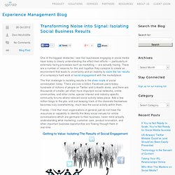 Transforming Noise into Signal: Isolating Social Business Results