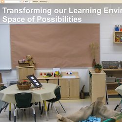 Transforming our Learning Environment into a Space of Possibilities: August 2012