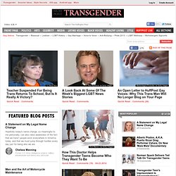 Transgender News, Culture, Opinion and Conversations - HuffPost Gay Voices