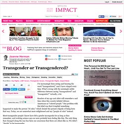 Joanne Herman: Transgender or Transgendered?