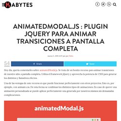 Animar transiciones a pantalla completa con animatedModal.js