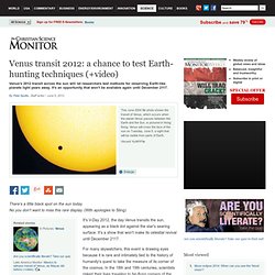 Venus transit 2012: a chance to test Earth-hunting techniques (+video)