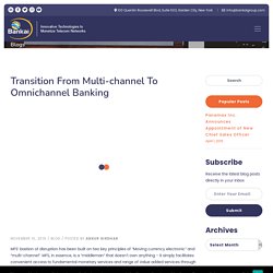 Transition from multi-channel to Omnichannel banking