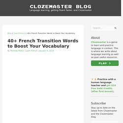 40+ French Transition Words to Boost Your Vocabulary