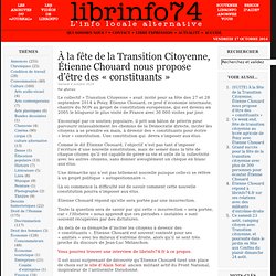 À la fête de la Transition Citoyenne, Étienne Chouard nous propose d’être des « constituants »