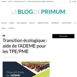 Transition écologique : aide de l'ADEME pour les TPE/PME