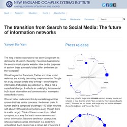 The transition from Search to Social Media: The future of information networks
