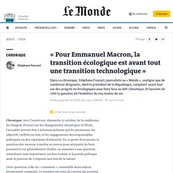 « Pour Emmanuel Macron, la transition écologique est avant tout une transition technologique »