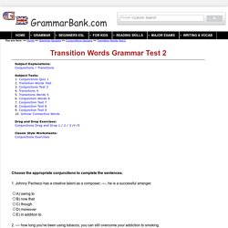 Transition Words Tests 2 - GrammarBank