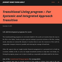 Every Thing You Need To Know About Transitional Living Program