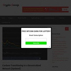 Cardano Transitioning to a Decentralized Network [Updated]