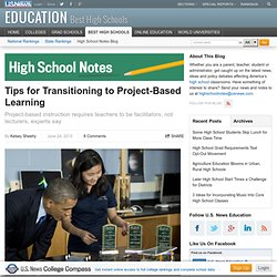 Tips for Transitioning to Project-Based Learning - High School Notes