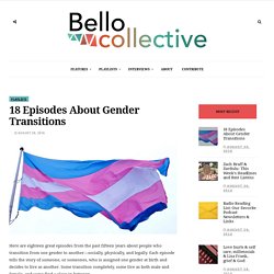 2016/08 [Bello]18 Episodes About Gender Transitions #LGBT